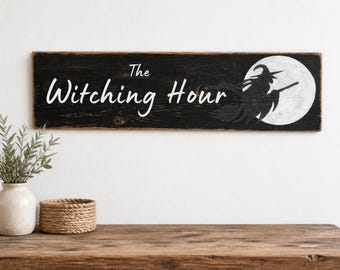 Customizable Witching Hour Halloween Decor, Spooky Witchcraft Yard Art, Rustic  Farmhouse Fall Home Decor