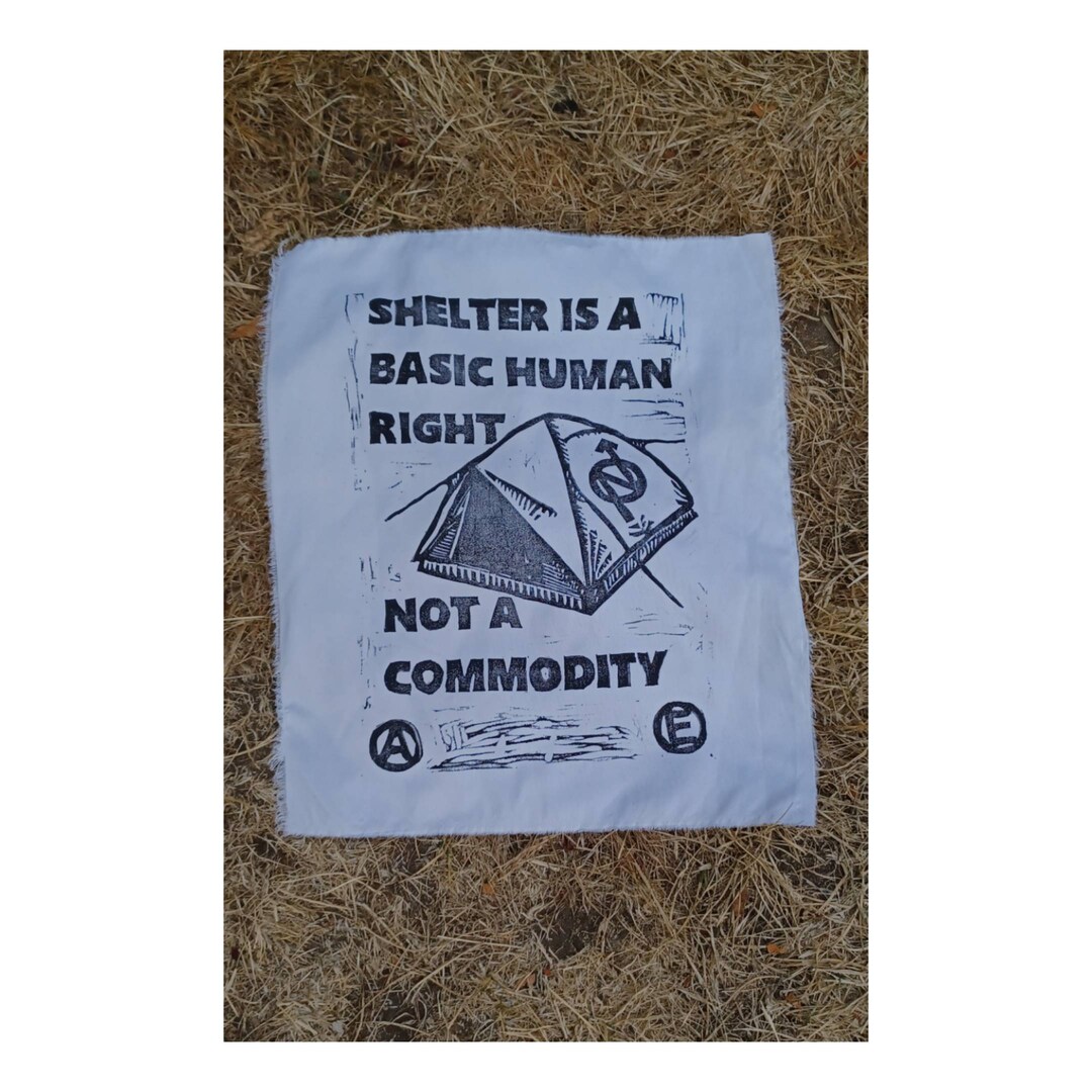 Shelter is a Basic Human Right Not a Commodity Sew on Fabric Etsy