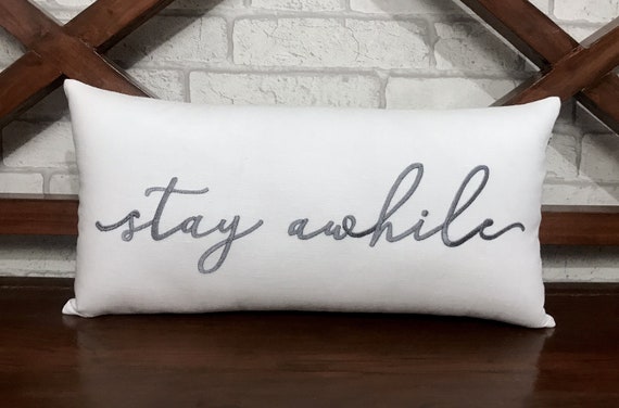 wedding gift throw pillow cushion cover home decor engagement present Stay Awhile Handmade in the USA Throw Pillow housewarming gift calligraphy