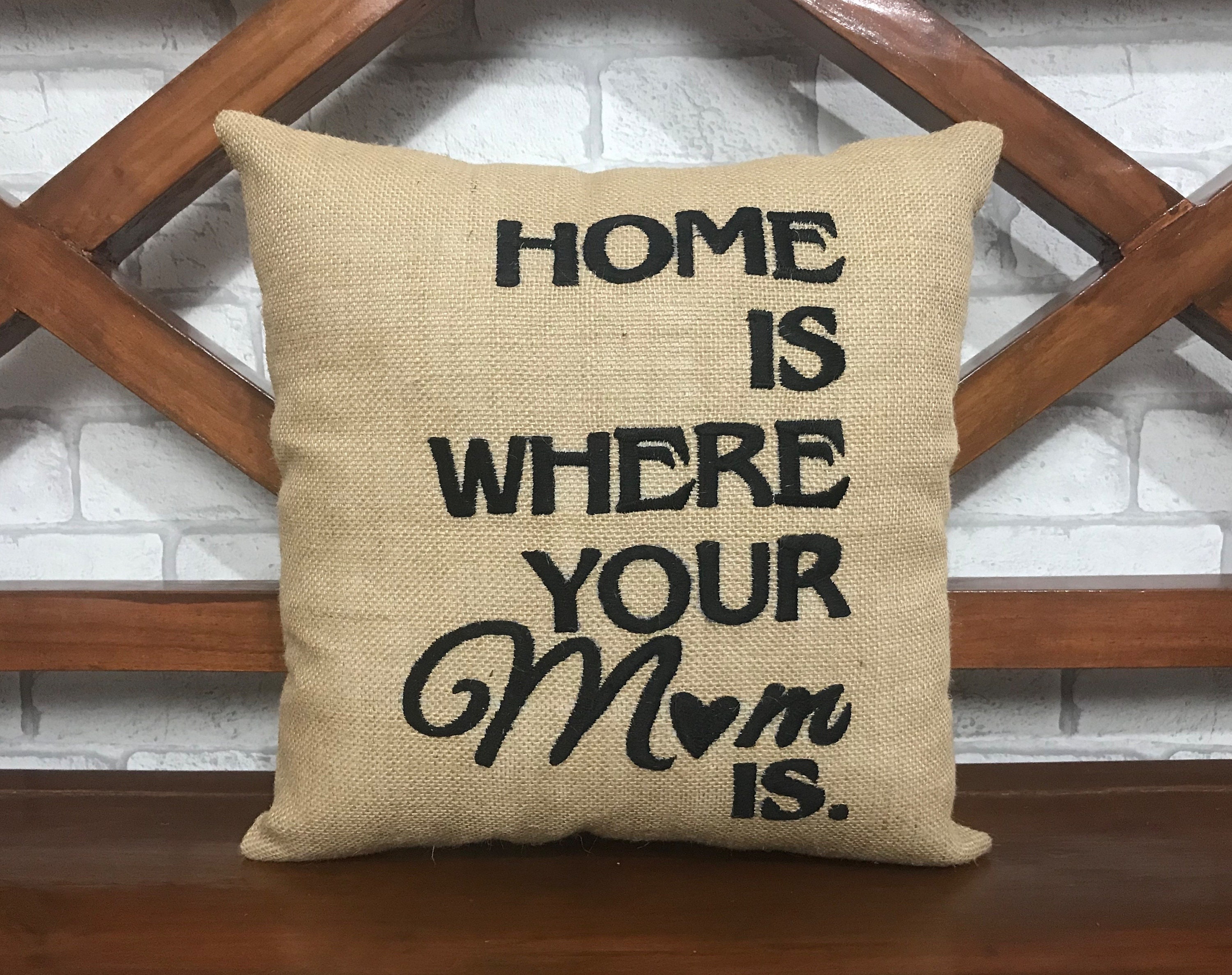 50% de Réduction sur La Vente La Maison Est L'endroit Où Votre Maman Oreiller Coussin Oreiller, Prêt