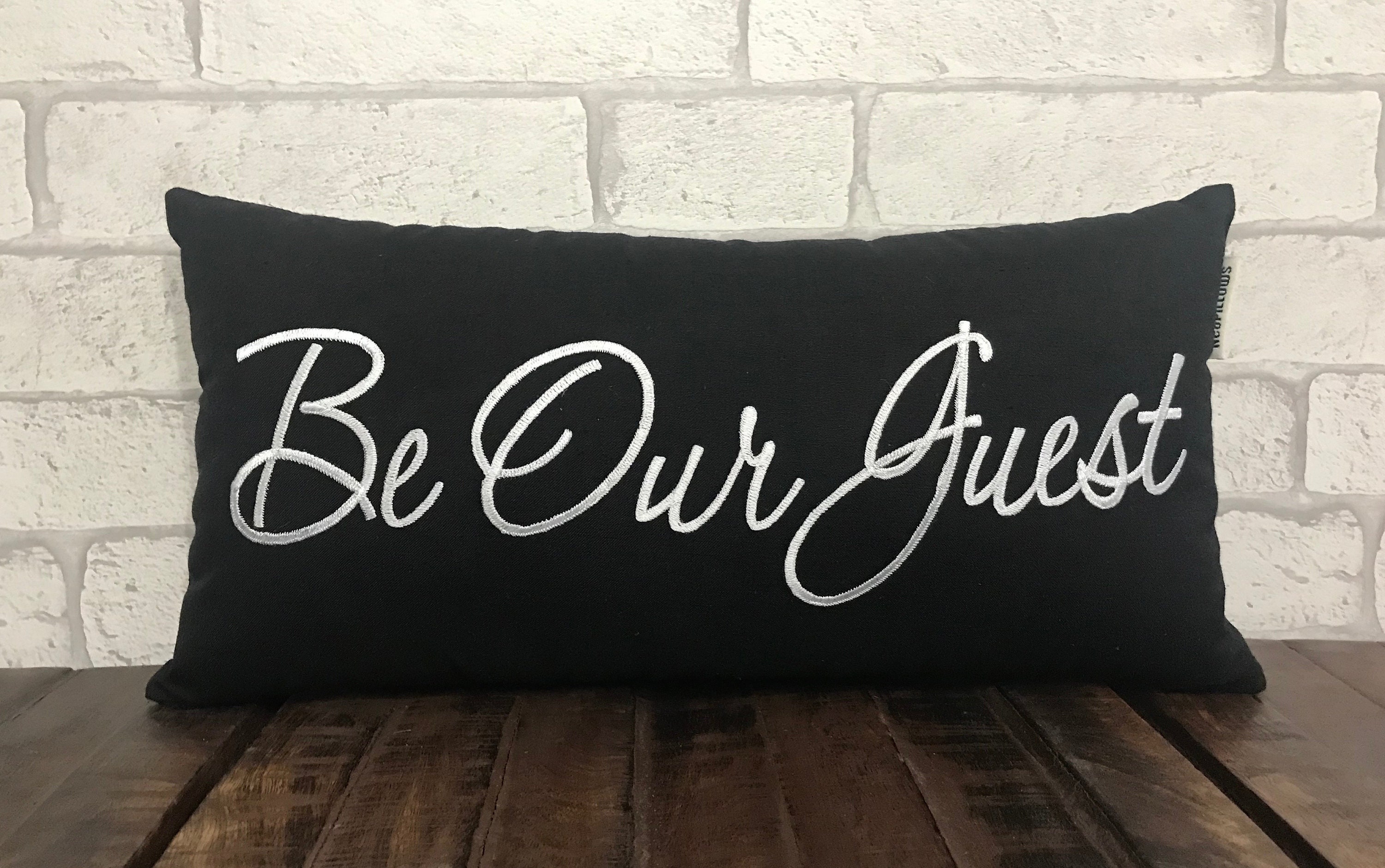 30% Off Be Our Guest Pillow, Cushion, Lumber Embroidered Room Welcome Gift, Wedding, Ceremony Decor,