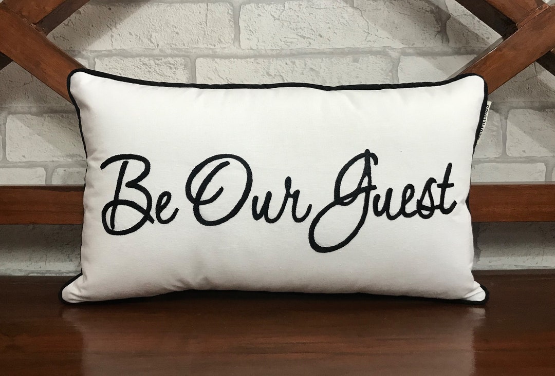 50 OFF Be Our Guest Embroidered Pillow, Guest Room, Pillow With