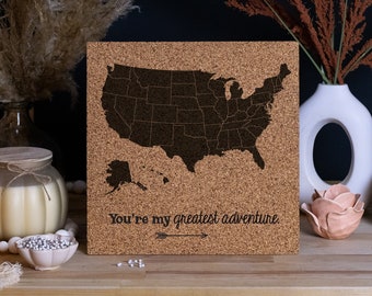 You're my GREATEST ADVENTURE  CORK Push Pin Map 12x12