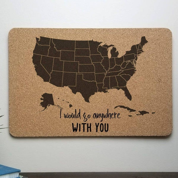 I would go anywhere with you Solid Cork Push Pin Travel Map - 12x18