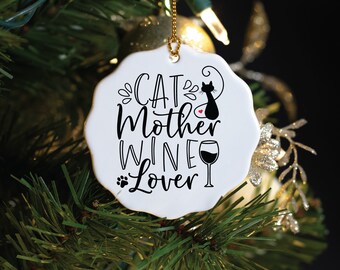 Cat Mother Wine Lover, Cat Christmas Ornament