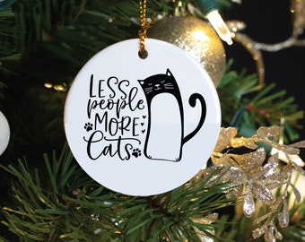 Less People More Cats, Cat Christmas Ornament