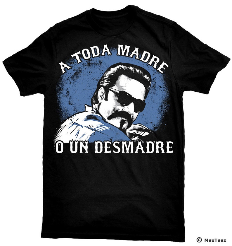 Camiseta A Toda Madre O Un Desmadre imagen 1