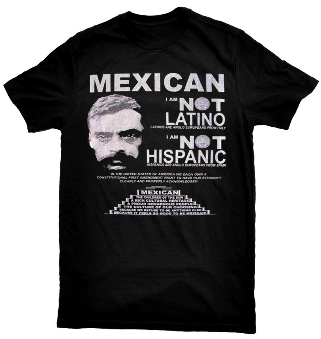 Mexican Not Latino Mexican Pride Zapata T-shirt photo