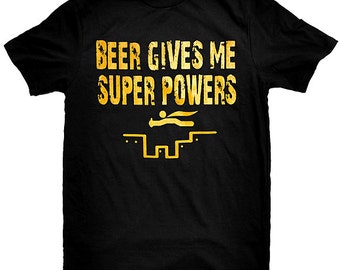 Beer Gives Me Super Powers Beer Drinking T-Shirt