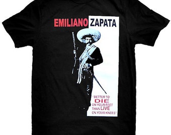 Emiliano Zapata Better To Die on Your Feet Than Live on Your Knees T-Shirt