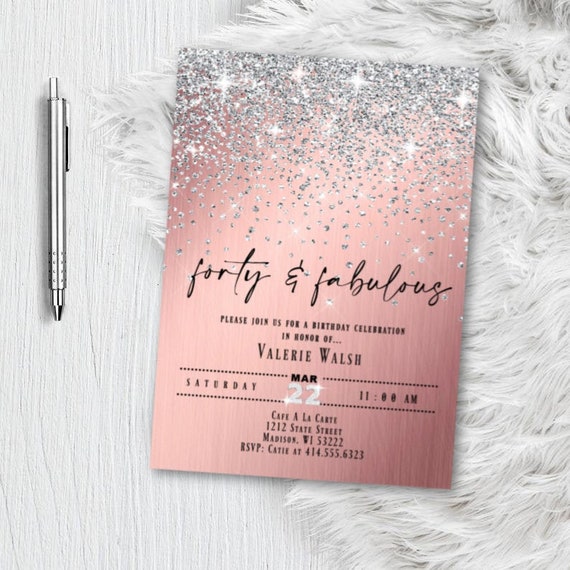 Rose Gold Birthday Invitaton, Any Age, Forty and Fabulous, 16, 21, 30, 40, 50, 60, 70 Pink and Silver Glitter Printed or Printable Invite Il_570xn