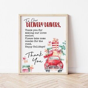 May include: A printable sign with a red vintage car carrying Christmas presents. The sign says "To Our Delivery Drivers, Thank you for making our lives easier. Please take some snacks for the road. Happy Holidays! Thank You".