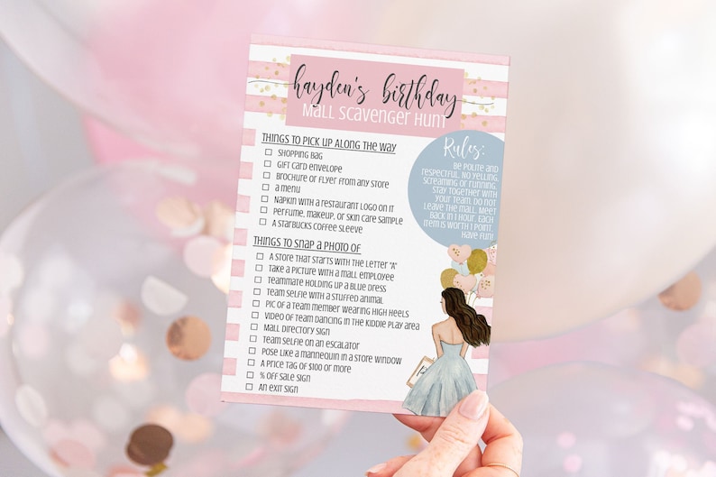 May include: A pink and white printable scavenger hunt list for a birthday party. The list includes things to pick up and things to take a photo of. The list has the text "Hayden's Birthday Mall Scavenger Hunt".