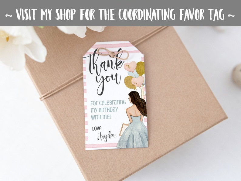 May include: Pink and white striped thank you tag with a drawing of a girl in a blue dress holding balloons. The text reads "Thank you for celebrating my birthday with me! Love, Hayden."