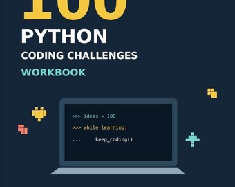 100 Python Coding Challenges Workbook for KS3 & GCSE, Editable Worksheets and Teacher Answers