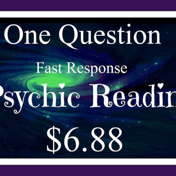 Psychic Reading-Fast Response-One Question-One Response-Low Cost- Introductory Special