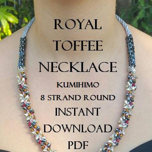 Kumihimo Pattern - Royal Toffee Necklace - Instant Download PDF - Series ll Metallic - 8 Strand Round - Intermediate - Simply Stunning