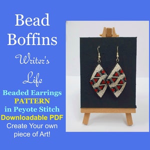 May include: A pair of beaded earrings in a geometric pattern of red, white, and black beads. The earrings are hanging from silver hooks and are displayed on a small wooden easel. The text "Bead Boffins Writer's Life Beaded Earrings PATTERN in Peyote Stitch Downloadable PDF Create Your own piece of Art!" is displayed below the earrings.