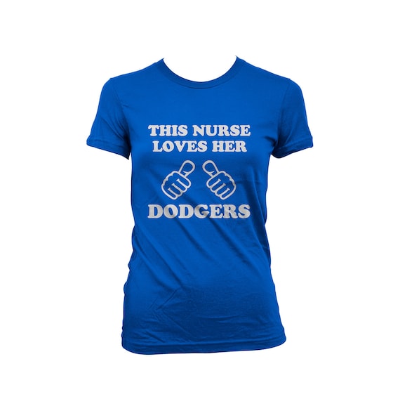 This Nurse Loves Her Dodgers - Ladies Tee