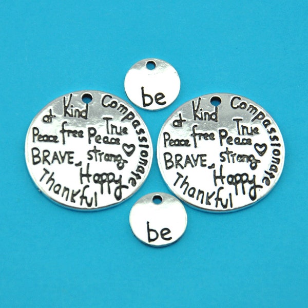 SUPER SALE 6 Piece Be At Peace, Happy Kind Thankful Brave Free True Compassionate Strong DIY Jewelry Charms-733-2