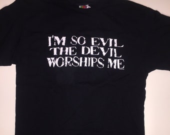 ROOM 13 I'm So Evil The Devil Worships Me, Ozzfest, Gothic, Hardcore, Offensive, Tshirt, Tee, T-shirt, Black, Industrial, Anti-Establishment