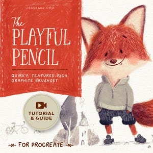 May include: A charming illustration featuring a fox in a grey sweater and shorts, alongside a red banner. The banner displays "The Playful Pencil" and "Quirky, Textured-Rich Graphite Brushset", with a tutorial and guide for Procreate.