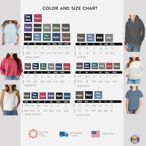 Unisex t shirt with color and size chart, hoodies sweatshirt long sleeve tank top options, fast shipping, high quality, made in usa