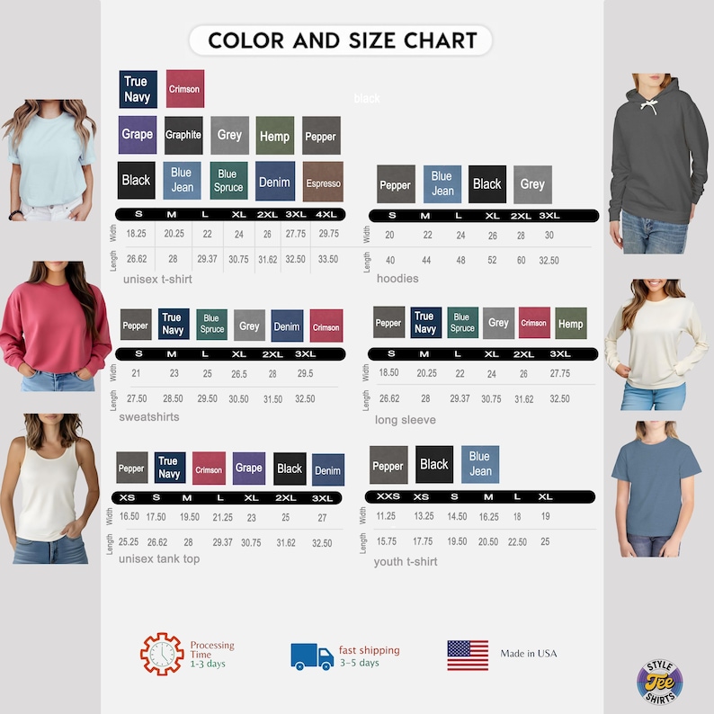 Unisex t shirt with color and size chart, hoodies sweatshirt long sleeve tank top options, fast shipping, high quality, made in usa