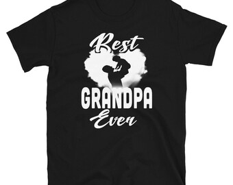 Grandpa Gift Grandpa Shirts Fathers Day Best Grandpa Ever Grandpa Son Gift Men