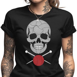 Knitting Skull Shirt Yarn Lover Gift, Crafter Apparel, Funny Knitting Tee, Unique Knitter Present for Crochet Fan & Fiber Artist image 1