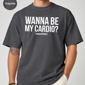 Funny Graphic Tee, Wanna Be My Cardio Shirt, Gym Humor T-Shirt, Fitness Lover Gift, Workout Motivation, Casual Unisex Tee