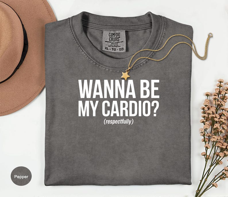 Funny Workout Shirt, Wanna Be My Cardio Shirt, Fitness Tee, Gym Motivation Top, Cute Exercise Apparel, Athletic Wear