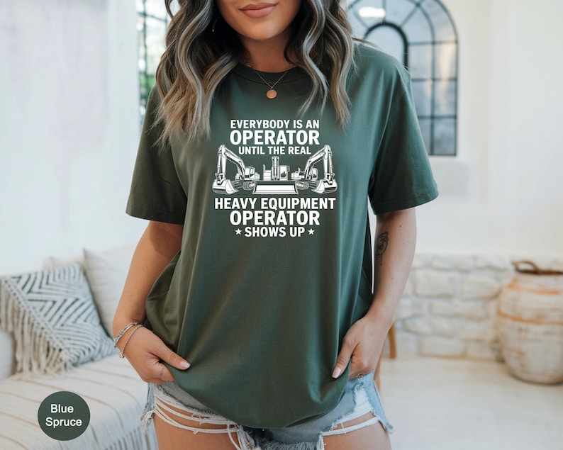 Heavy Equipment Operator Comfort Colors T-shirts, Excavator T-shirt ...