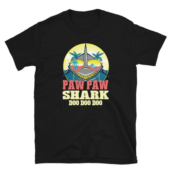 Pawpaw Shark Tshirts Doo Doo Doo For Father's Day Pawpaw Shark Tshirts Doo Doo Doo For Father's Day