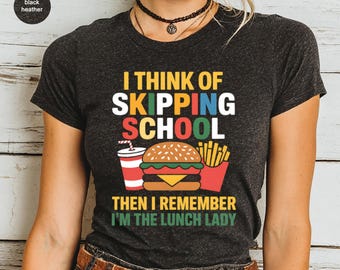 Lunch Lady T-Shirts, School Staff Tee, Funny Lunch Lady Shirt, Cafeteria Crew, Food Service Apparel, Teacher Appreciation Gift