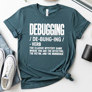 Debugging Definition Shirt | Funny Programmer Gift | Software Engineer Humor Tee | Coding Nerd Apparel | Developer Life Graphic Top