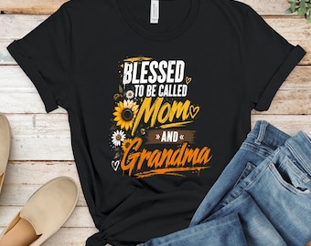 Blessed To Be Called Mom and Grandma T-Shirt, Sunflower Daisy Floral Tee, Mother's Day Gift, Grandparent Love, New Grandma Shirt, Mimi