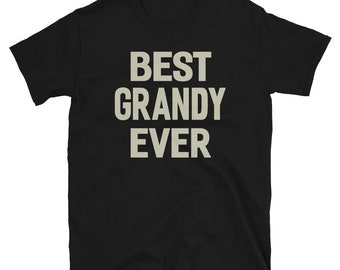 Grandpa Gifts - Grandpa Shirts - Best Grandy Ever Grandpa Gift Men T-shirt