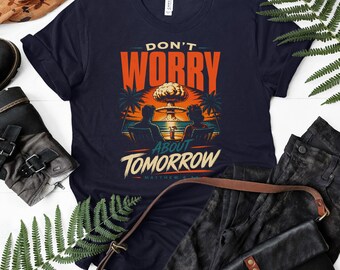 Don't Worry About Tomorrow Matthew 6:34 T-Shirts, Nuclear Mushroom Cloud Retro Dystopian Tee, Vintage Atomic Beach Couple Shirt, Bible Verse