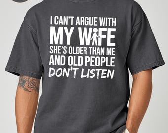 Funny Husband Shirt | Sarcastic Marriage Gag Gift for Men | Older Wife Humor Tee | Unique Anniversary Gift, Retro Graphic Top