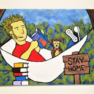 Stay Home ORIGINAL ACRYLIC PAINTING 5 x 7 by Mike Kraus fun save lives dogs outdoors games tv television puppy reading books sleeping image 4