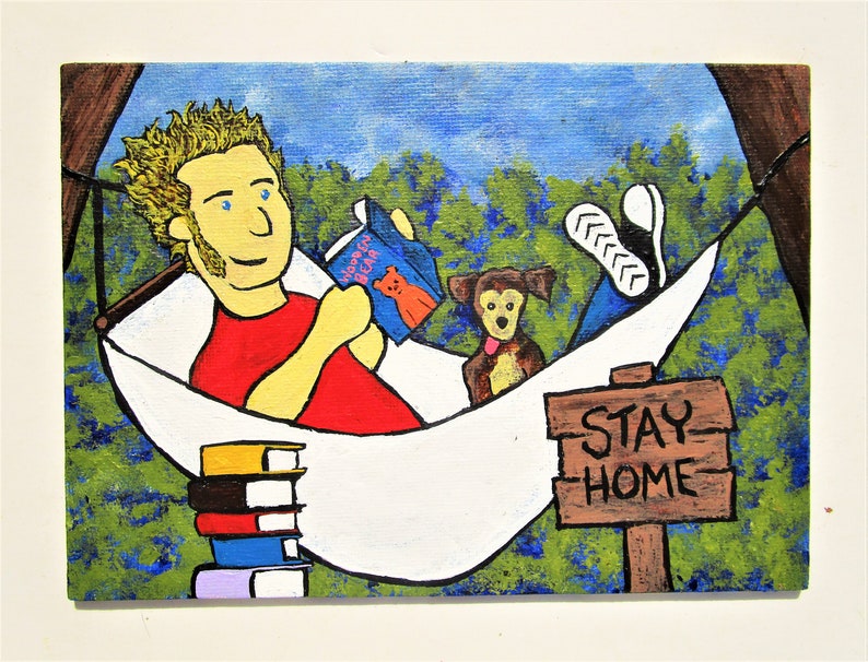 Stay Home ORIGINAL ACRYLIC PAINTING 5 x 7 by Mike Kraus fun save lives dogs outdoors games tv television puppy reading books sleeping image 4