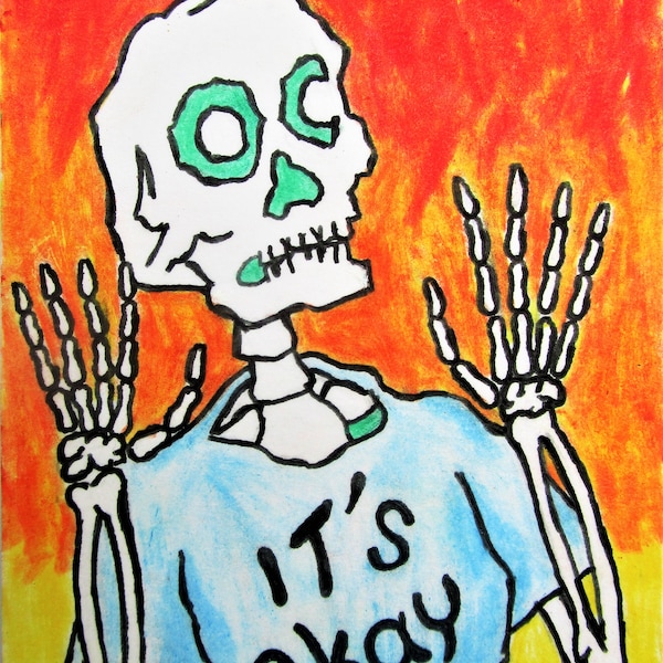 It's Okay Skeleton (ORIGINAL DIGITAL DOWNLOAD) by Mike Kraus - skeleton halloween day of the dead christmas xmas hanukkah chanukah kwanzaa