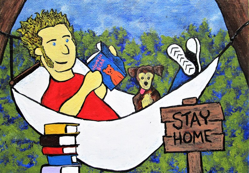 Stay Home ORIGINAL ACRYLIC PAINTING 5 x 7 by Mike Kraus fun save lives dogs outdoors games tv television puppy reading books sleeping image 1