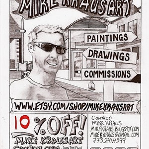 May include: A black and white illustration of a man with a website address for Mike Kraus Art. The illustration shows the man in front of a building with signs for paintings, drawings, and commissions. The text "10% OFF!" is in red and black. The coupon code is "Join the Fun" and the expiration date is January 1st, 2015. The text includes contact information for Mike Kraus Art.