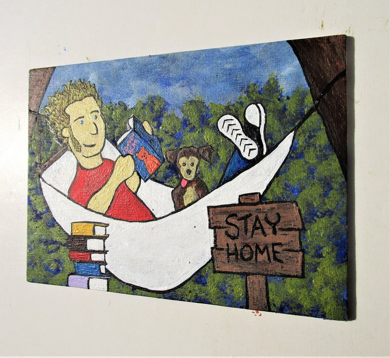 Stay Home ORIGINAL ACRYLIC PAINTING 5 x 7 by Mike Kraus fun save lives dogs outdoors games tv television puppy reading books sleeping image 5