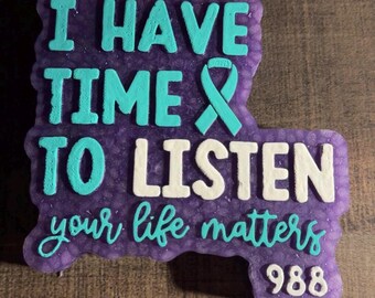 I Have Time To Listen | Your Life Matters | 988 |  Car Freshie | Car Freshener