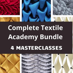 Op de afbeelding: Een collage van diverse textielstructuren waaronder rode, blauwe, gouden, grijze en witte geplooide materialen. Een donkere rechthoekige overlay in het midden bevat de witte tekst: Complete Textile Academy Bundle 4 MASTERCLASSES.