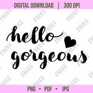 Hello Gorgeous quote PNG