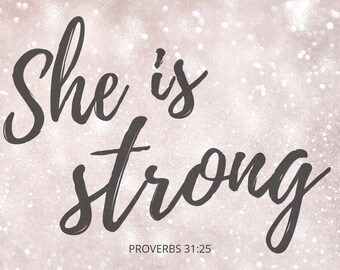 She Is Strong Print - Proverbs 31 - Gift - Bible Verse - Scripture